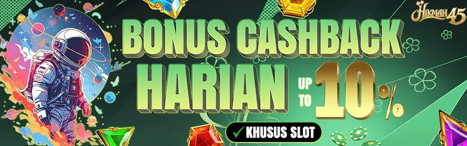 Bonus Cashback Harian 10% - Hikmah45
